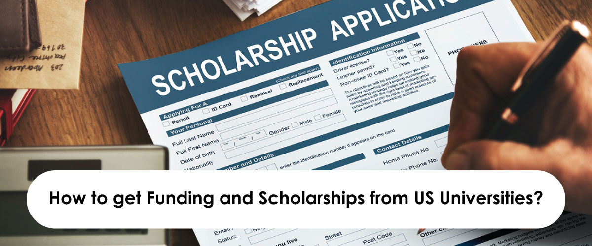 How to get funding and Scholarships from US universities